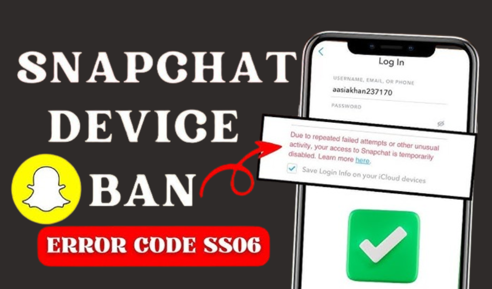 Get To Know Snapchat Support Code SS06 Along With Troubleshooting Ways