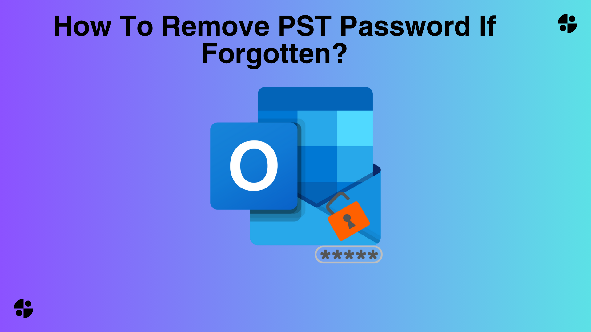 How To Remove PST Password If Forgotten?