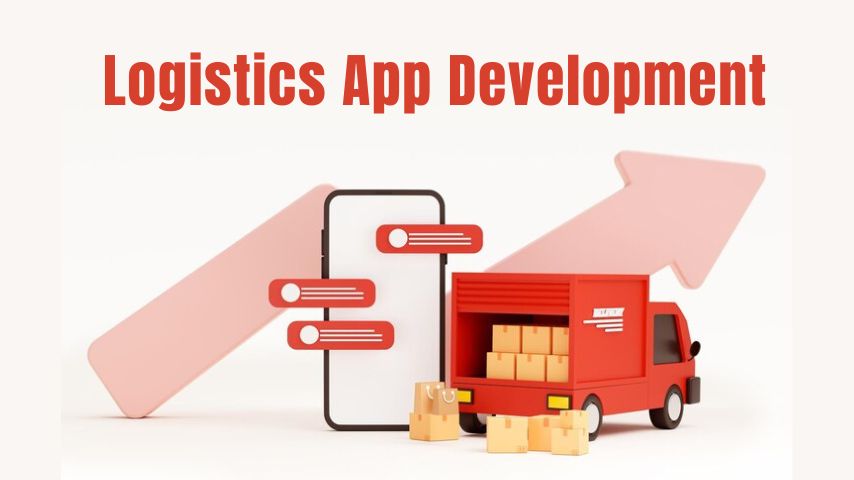 Logistics App Development Company: Market Trends 2024